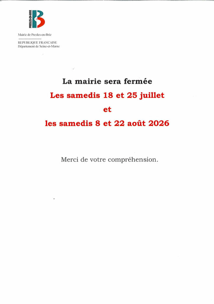 Mairie fermée les 18 et 25 juillet ainsi que les 8 et 22 août
